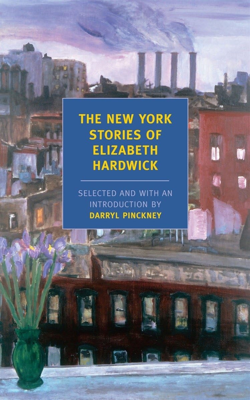 New York Stories Of Elizabeth Hardwick/Product Detail/General Fiction Books