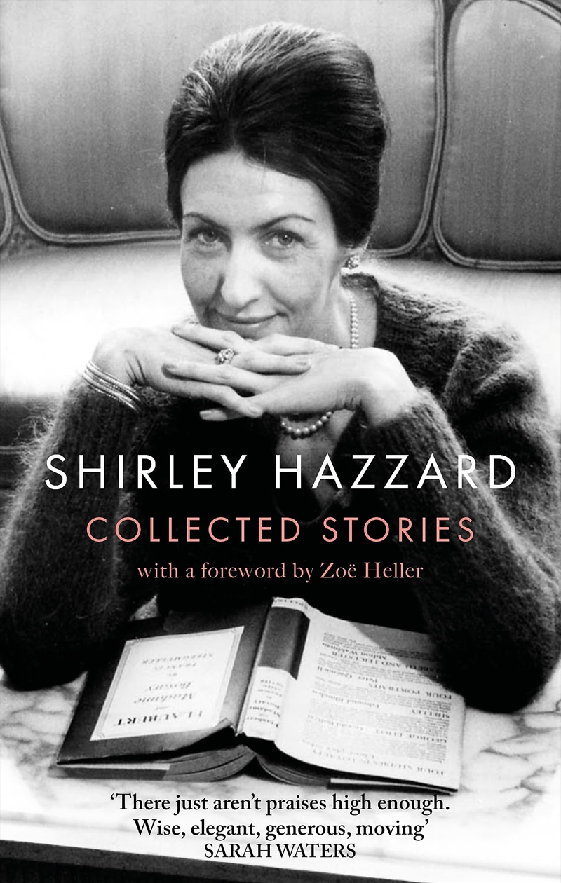 Collected Stories Of Shirley Hazzard/Product Detail/General Fiction Books