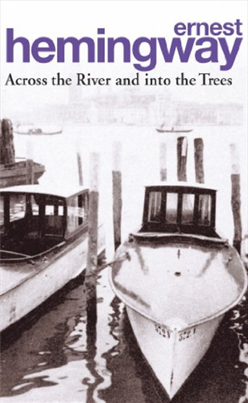 Across The River & Into The Trees/Product Detail/General Fiction Books