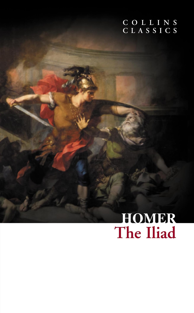 The Iliad (Collins Classics)/Product Detail/General Fiction Books