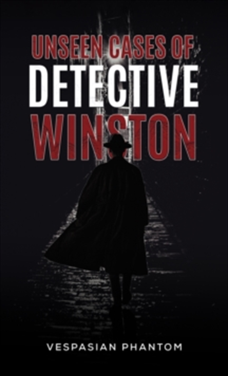 Unseen Cases Of Detective Winston/Product Detail/Crime & Mystery Fiction