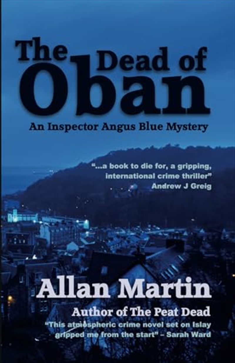 Dead Of Oban: An Inspector Angus Blue M/Product Detail/General Fiction Books