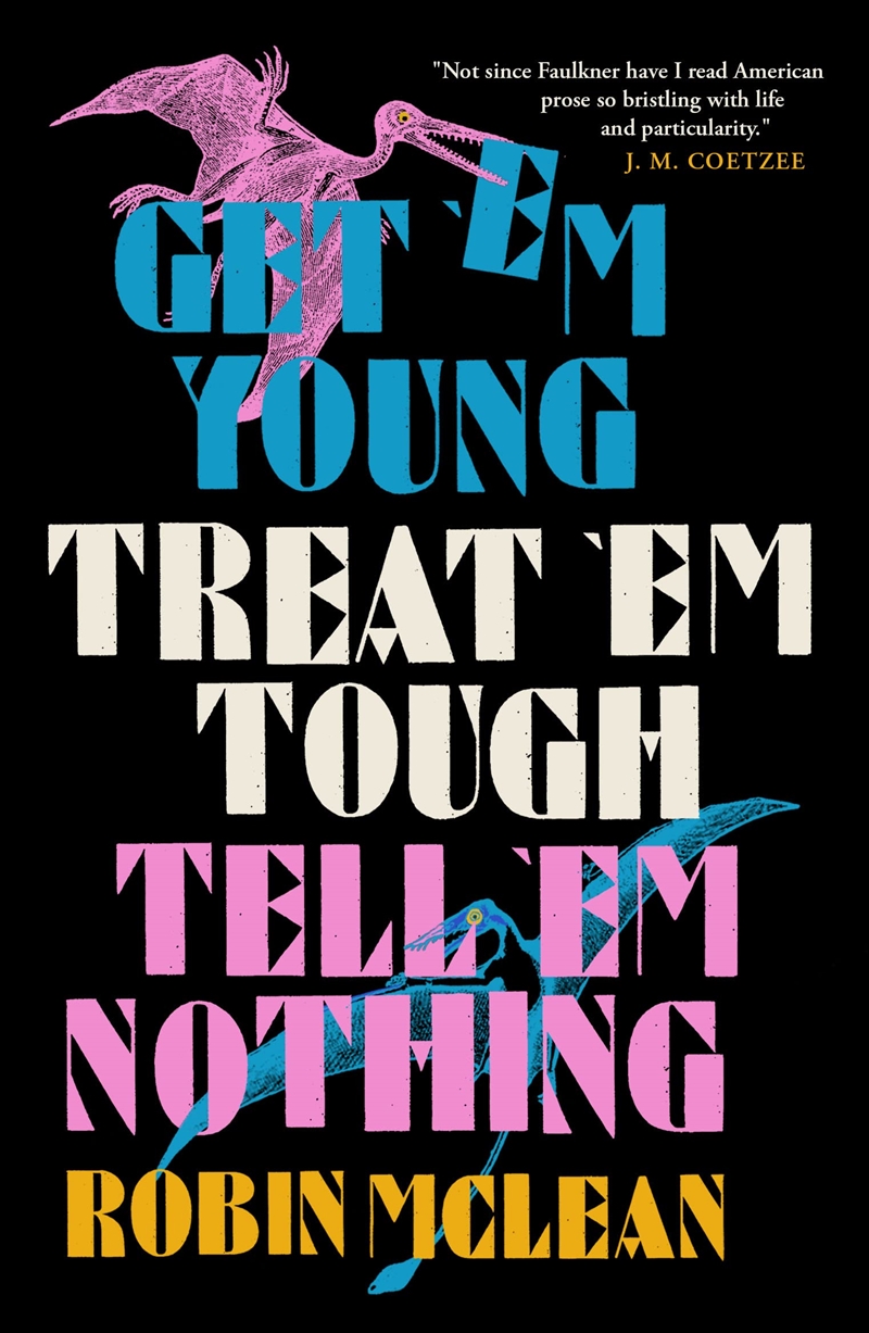 Get Em Young Treat Em Tough Tell Em Noth/Product Detail/General Fiction Books