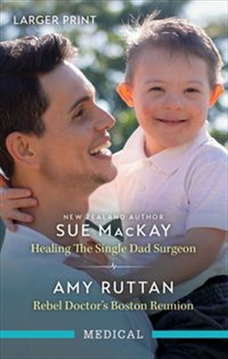 Healing The Single Dad Surgeon/Rebel Doctor's Boston Reunion/Product Detail/Romance