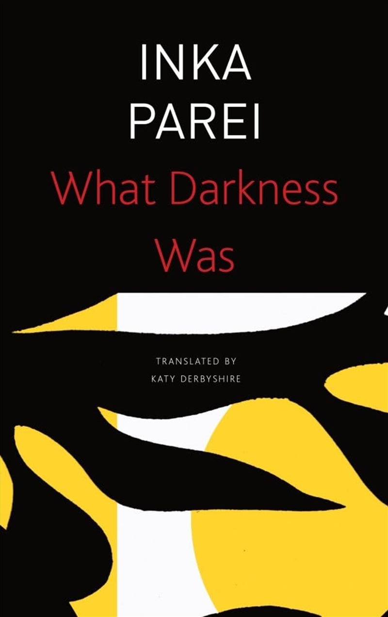 What Darkness Was/Product Detail/General Fiction Books