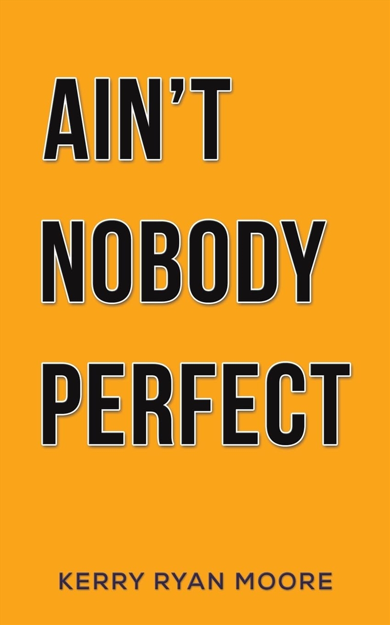 Aint Nobody Perfect/Product Detail/General Fiction Books