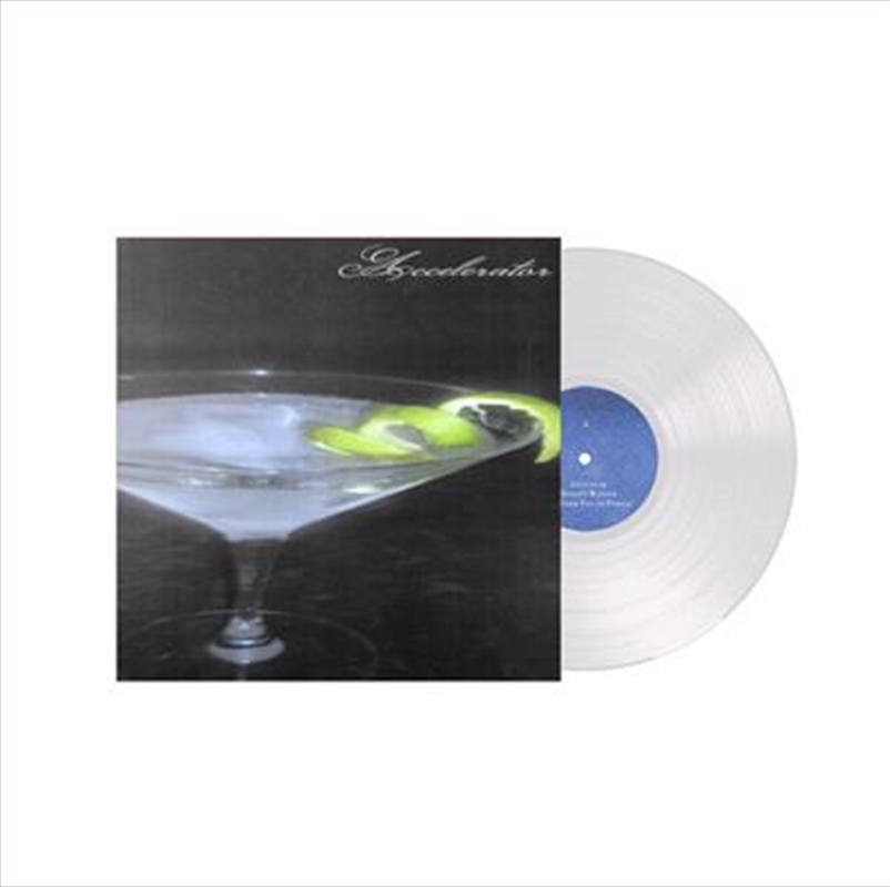 Accelerator - Transparent Clear Vinyl/Product Detail/Rock/Pop