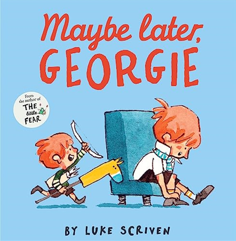 Maybe Later Georgie/Product Detail/Childrens Fiction Books