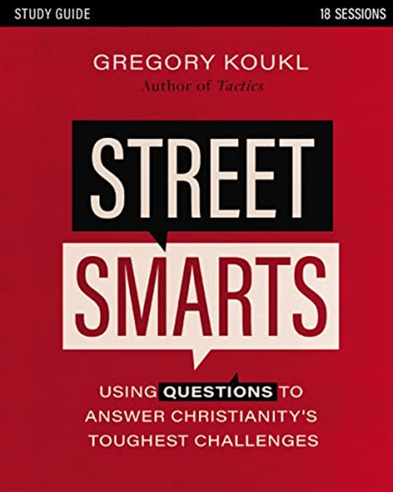 Street Smarts Study Guide  Using Questions to Answer Christianity's Toughest Challenges/Product Detail/Religion & Beliefs