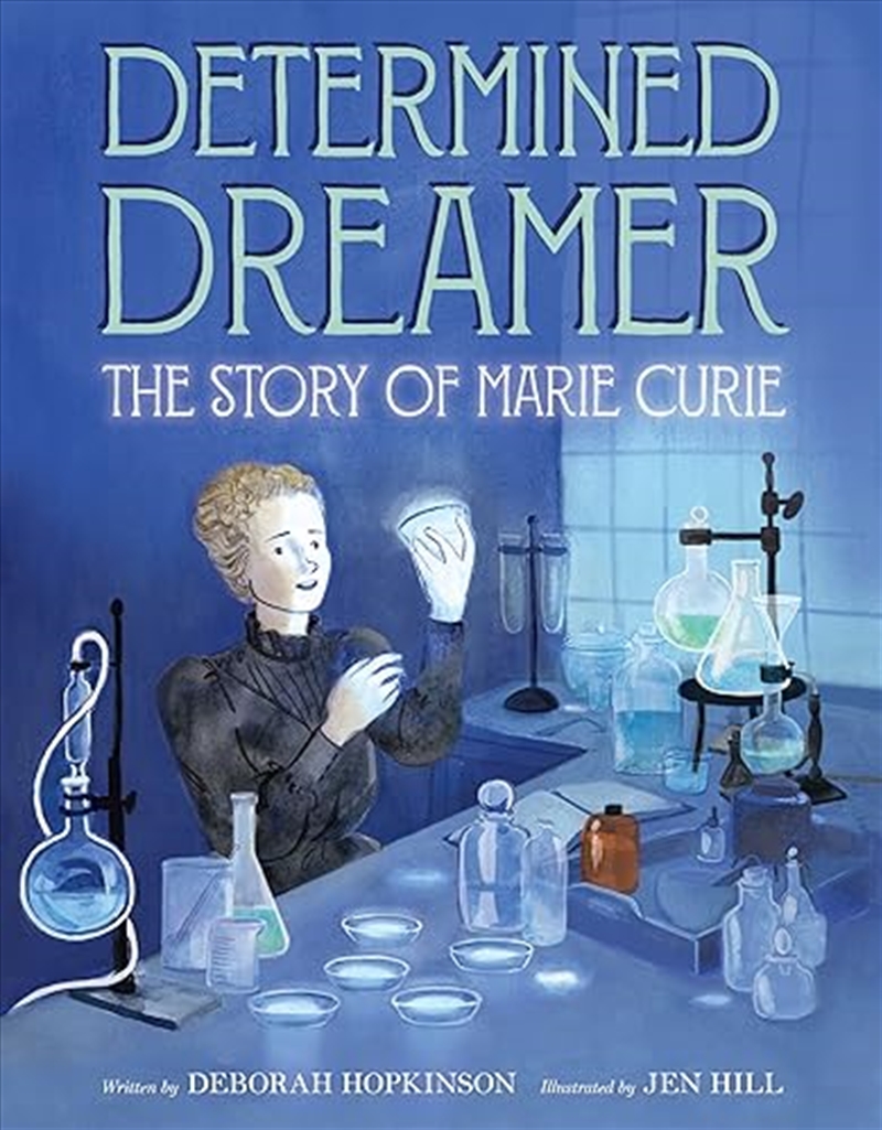 Determined Dreamer The Story Of Marie Curie/Product Detail/Childrens