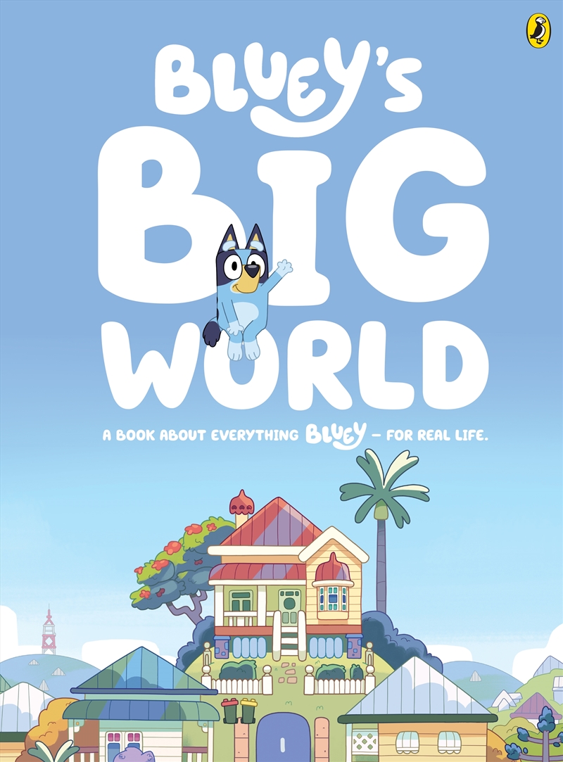 Bluey - Bluey's Big World - A Book About Everything Bluey - For Real Life./Product Detail/Early Childhood Fiction Books