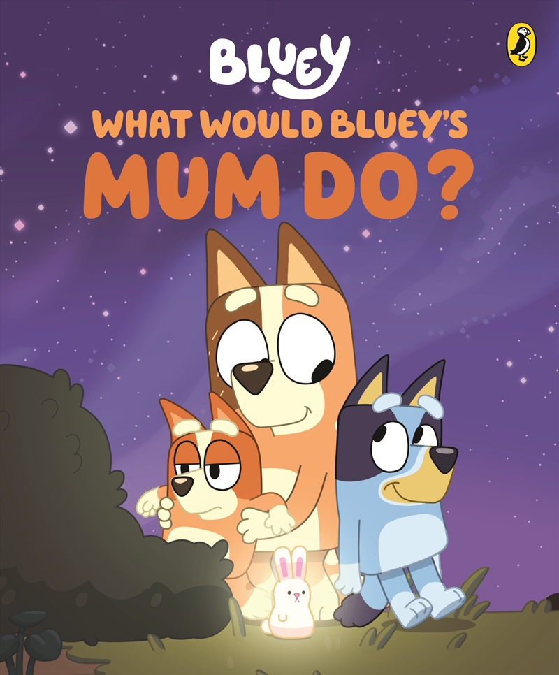 Bluey - What Would Bluey's Mum Do? - A Mother's Day Book/Product Detail/Early Childhood Fiction Books