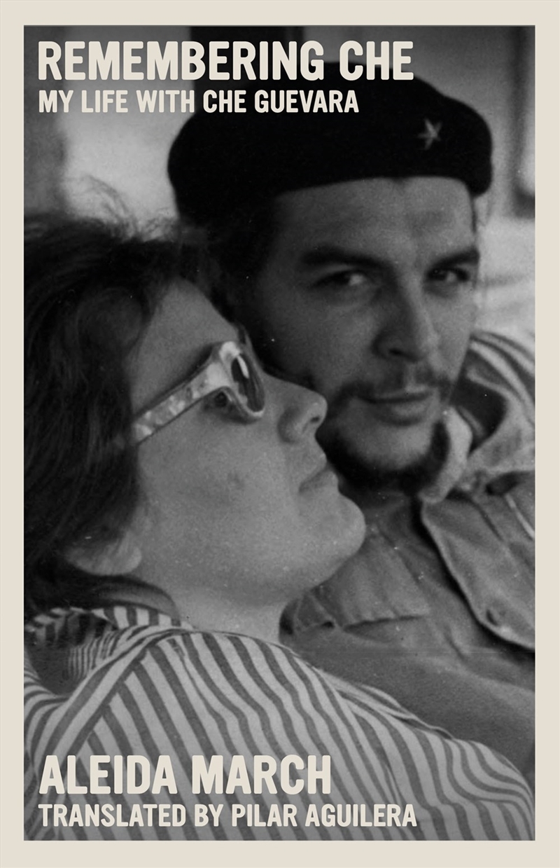 Remembering Che: My Life with Che Guevara/Product Detail/Reading