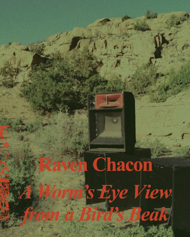 Raven Chacon: A Worm’s Eye View From a Bird’s Beak/Product Detail/Reading