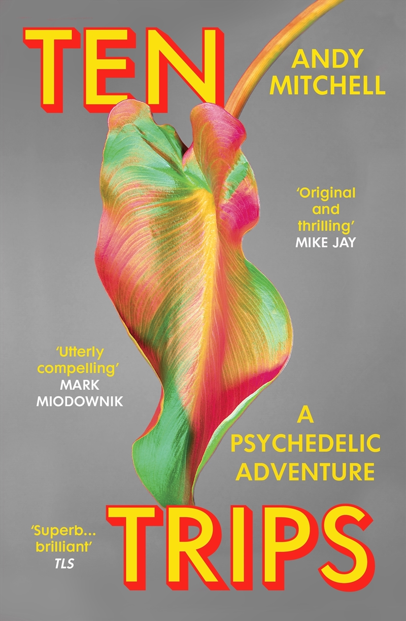 Ten Trips: The New Reality of Psychedelics/Product Detail/Family & Health