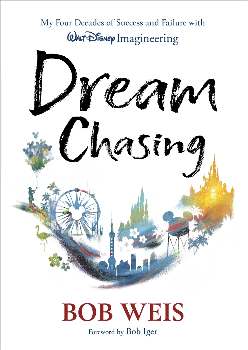 Dream Chasing: My Four Decades of Success and Failure with Walt Disney Imagineering/Product Detail/Arts & Entertainment Biographies