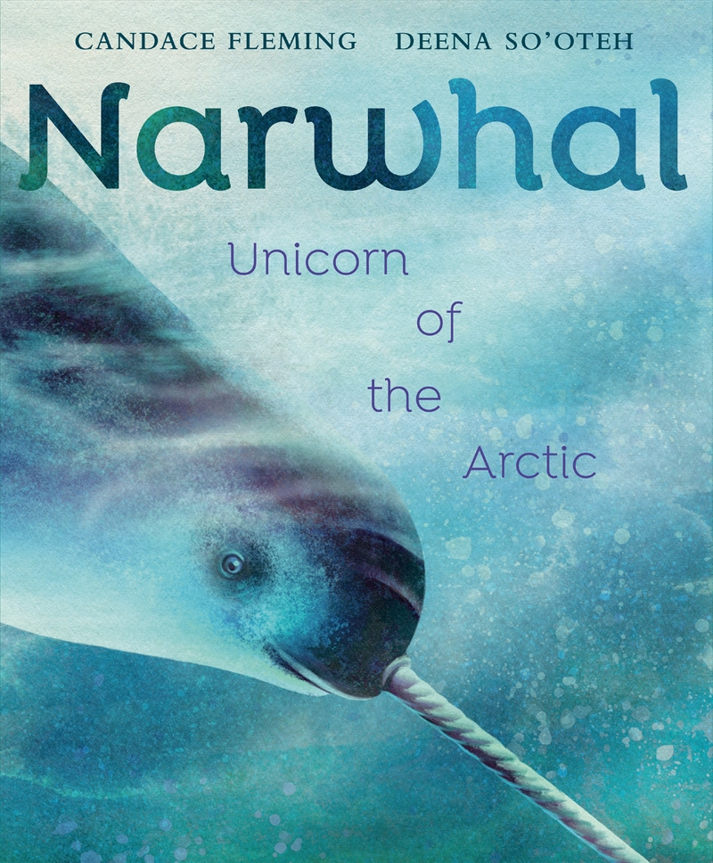 Narwhal: Unicorn of the Arctic/Product Detail/Early Childhood Fiction Books