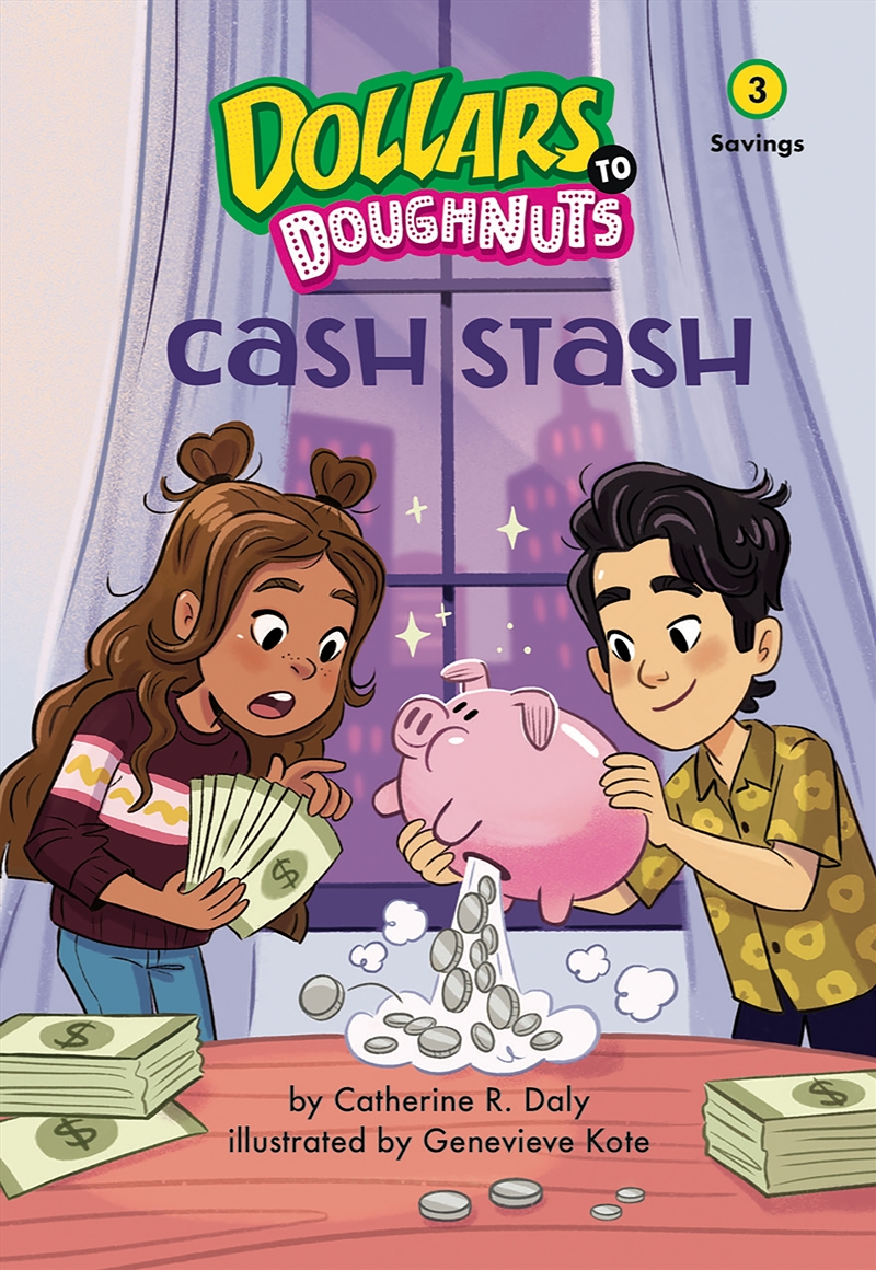 Cash Stash (Dollars to Doughnuts Book 3): Savings/Product Detail/Early Childhood Fiction Books