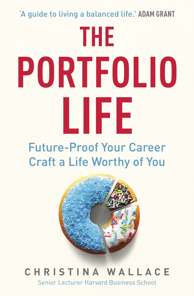 The Portfolio Life: Future-Proof Your Career and Craft a Life Worthy of You/Product Detail/Business Leadership & Management