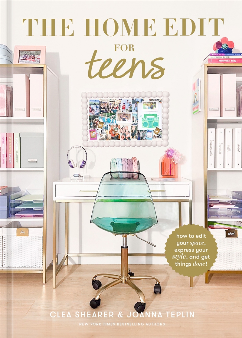 The Home Edit for Teens: How to Edit Your Space, Express Your Style, and Get Things Done!/Product Detail/Family & Health