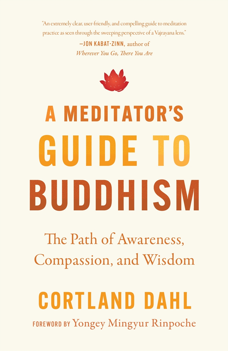 A Meditator's Guide to Buddhism: The Path of Awareness, Compassion, and Wisdom/Product Detail/Religion & Beliefs