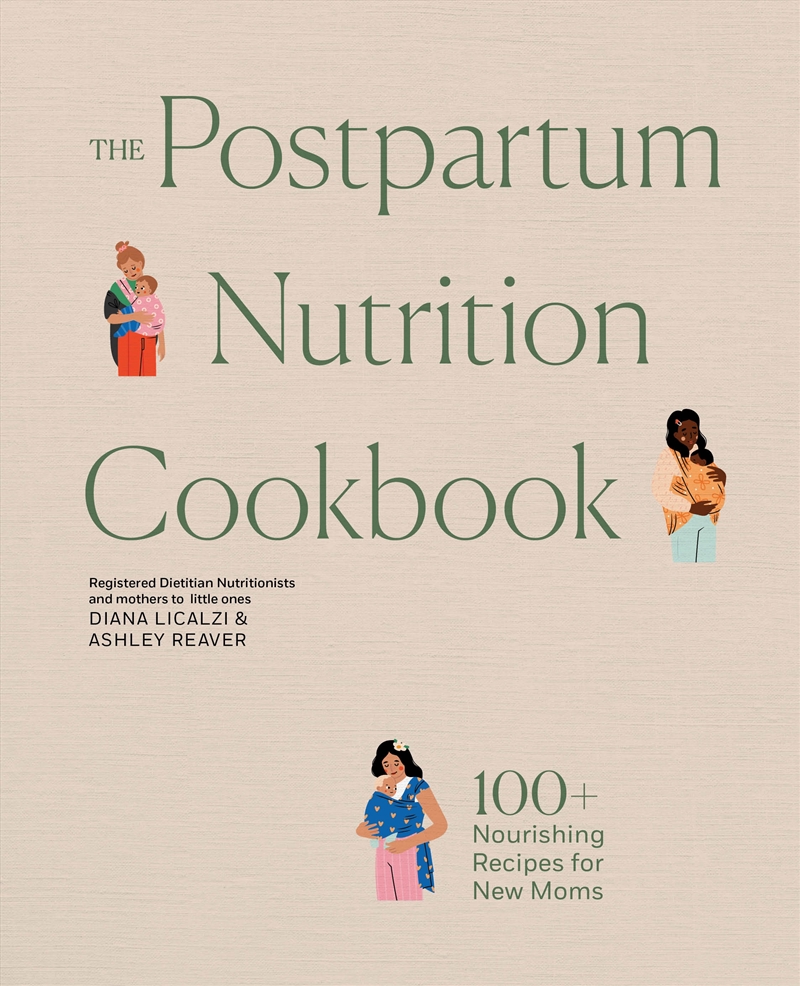 The Postpartum Nutrition Cookbook: Nourishing Foods for New Moms in the First 40 Days and Beyond/Product Detail/Family & Health