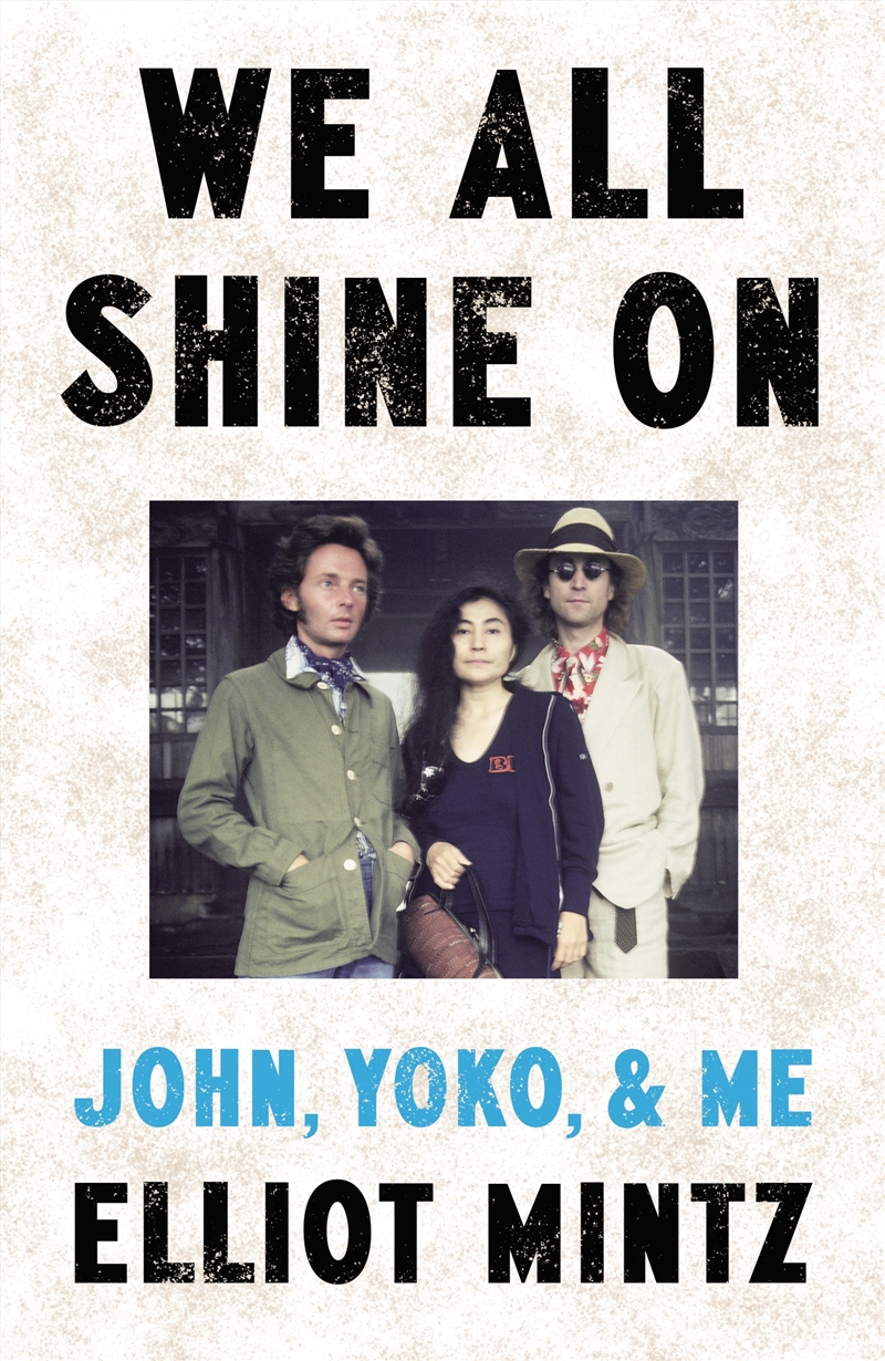 We All Shine On: John, Yoko, and Me/Product Detail/Reading