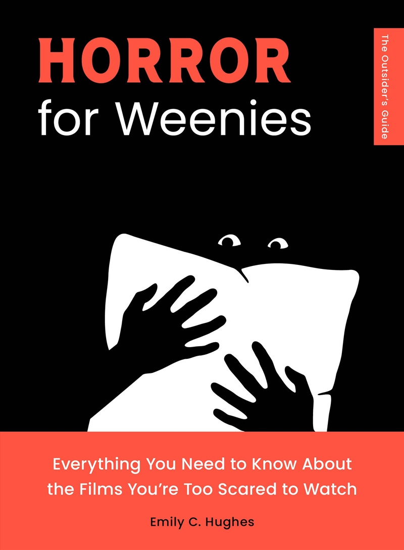 Horror for Weenies: Everything You Need to Know About the Films You're Too Scared to Watch/Product Detail/Arts & Entertainment