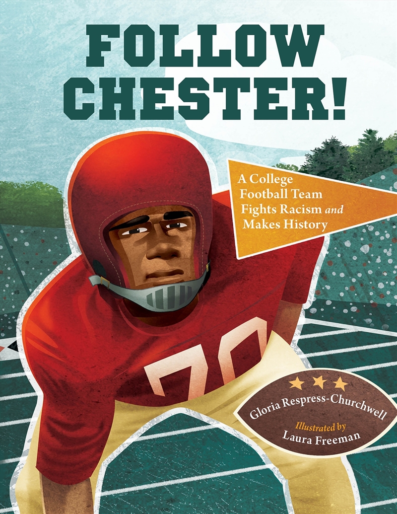 Follow Chester!: A College Football Team Fights Racism and Makes History/Product Detail/Early Childhood Fiction Books