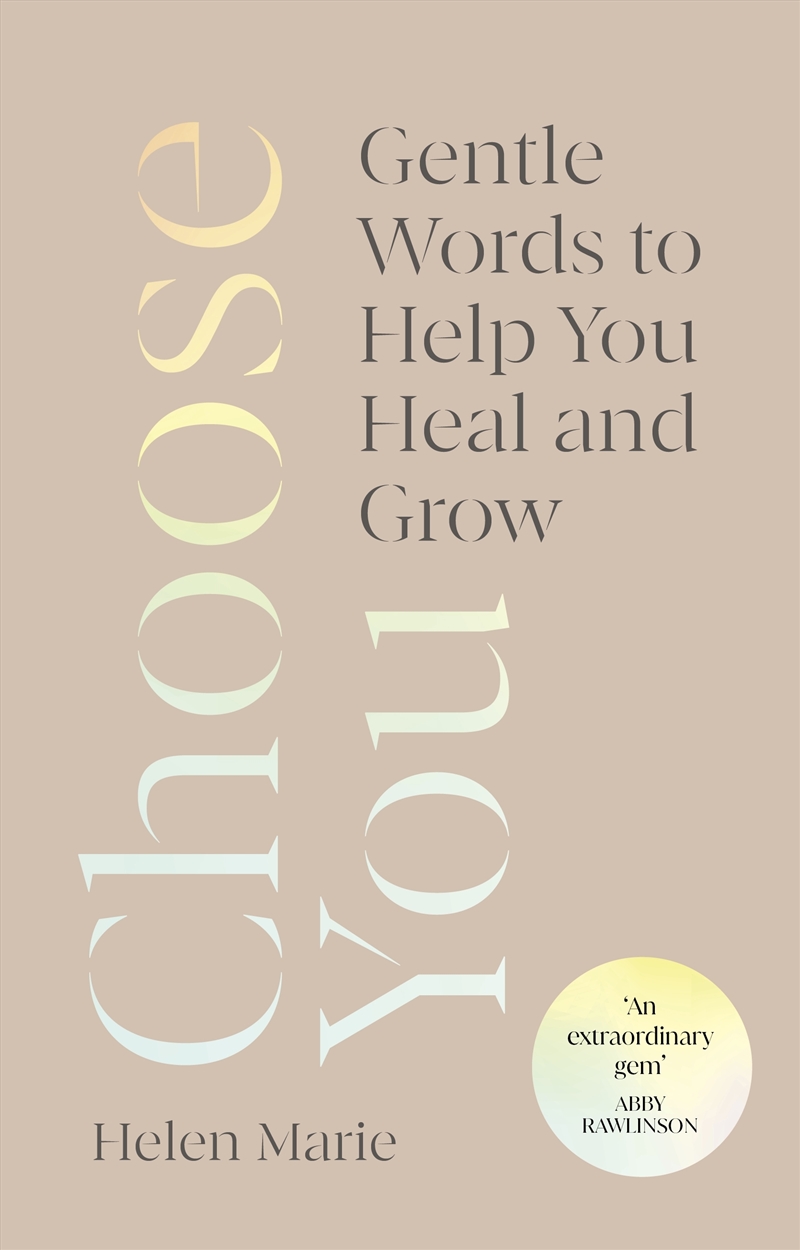 Choose You: Gentle Words to Help You Heal and Grow/Product Detail/Self Help & Personal Development