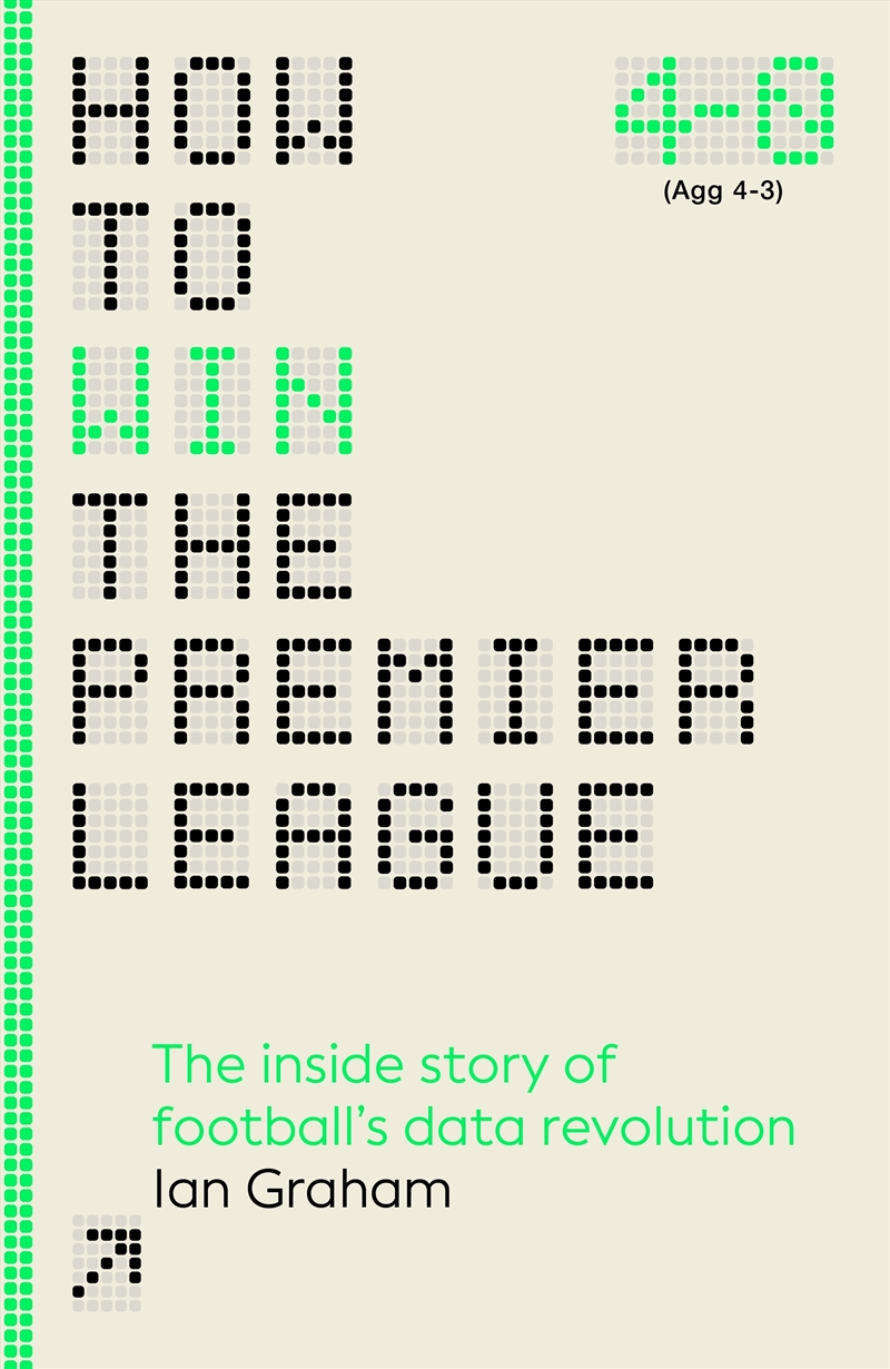 How to Win the Premier League: The Inside Story of Football’s Data Revolution/Product Detail/Sport & Recreation