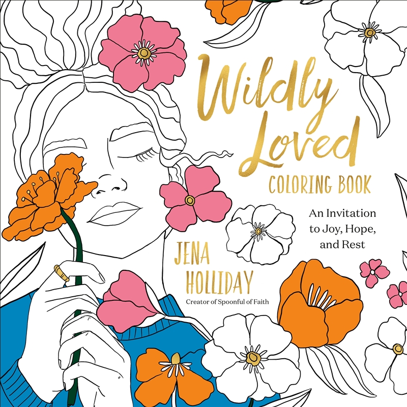 Wildly Loved Coloring Book: An Invitation to Joy, Hope, and Rest/Product Detail/Religion & Beliefs