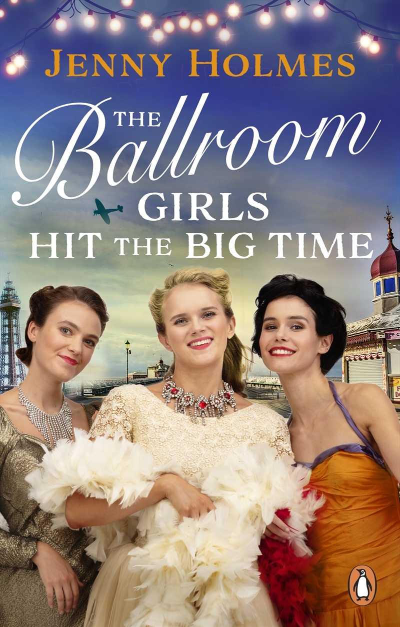 The Ballroom Girls Hit the Big Time/Product Detail/Historical Fiction