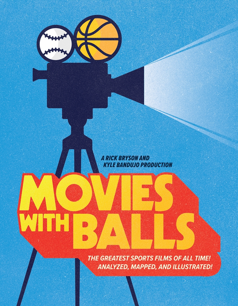 Movies with Balls: The Greatest Sports Films of All Time, Analyzed and Illustrated/Product Detail/Arts & Entertainment