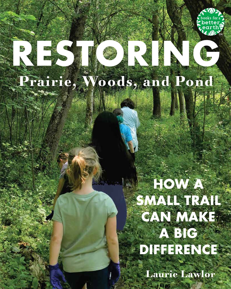 Restoring Prairie, Woods, and Pond: How a Small Trail Can Make a Big Difference/Product Detail/Animals & Nature