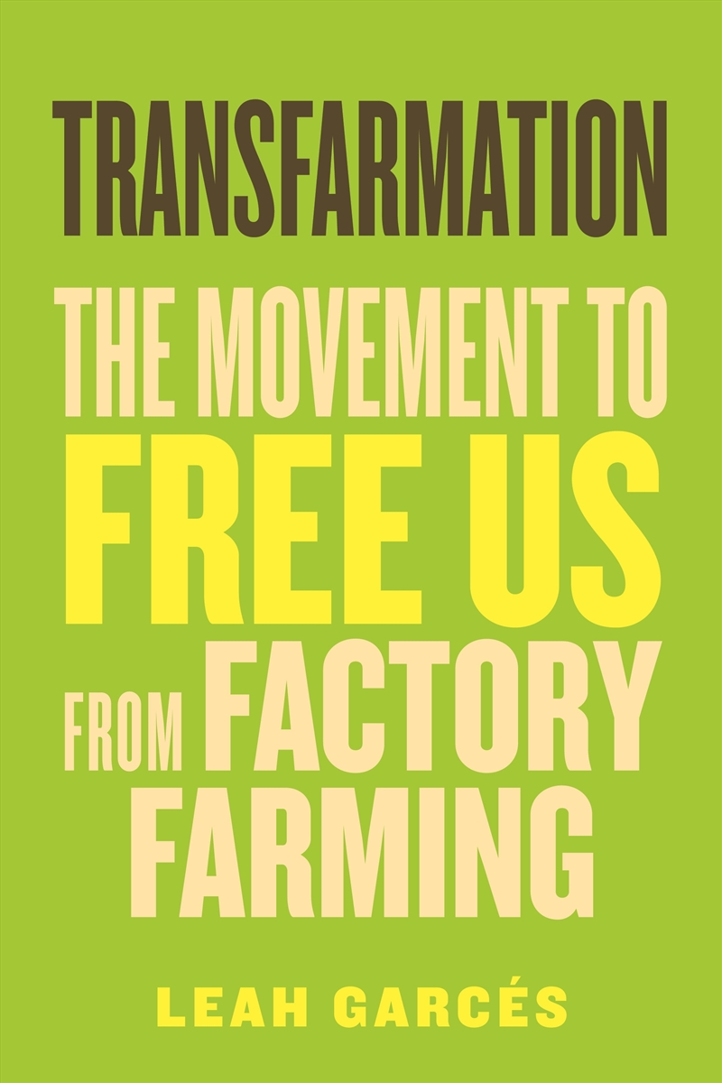 Transfarmation: The Movement to Free Us from Factory Farming/Product Detail/Family & Health