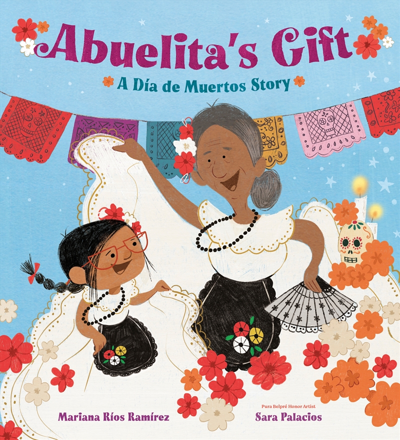 Abuelita's Gift: A Día de Muertos Story/Product Detail/Early Childhood Fiction Books