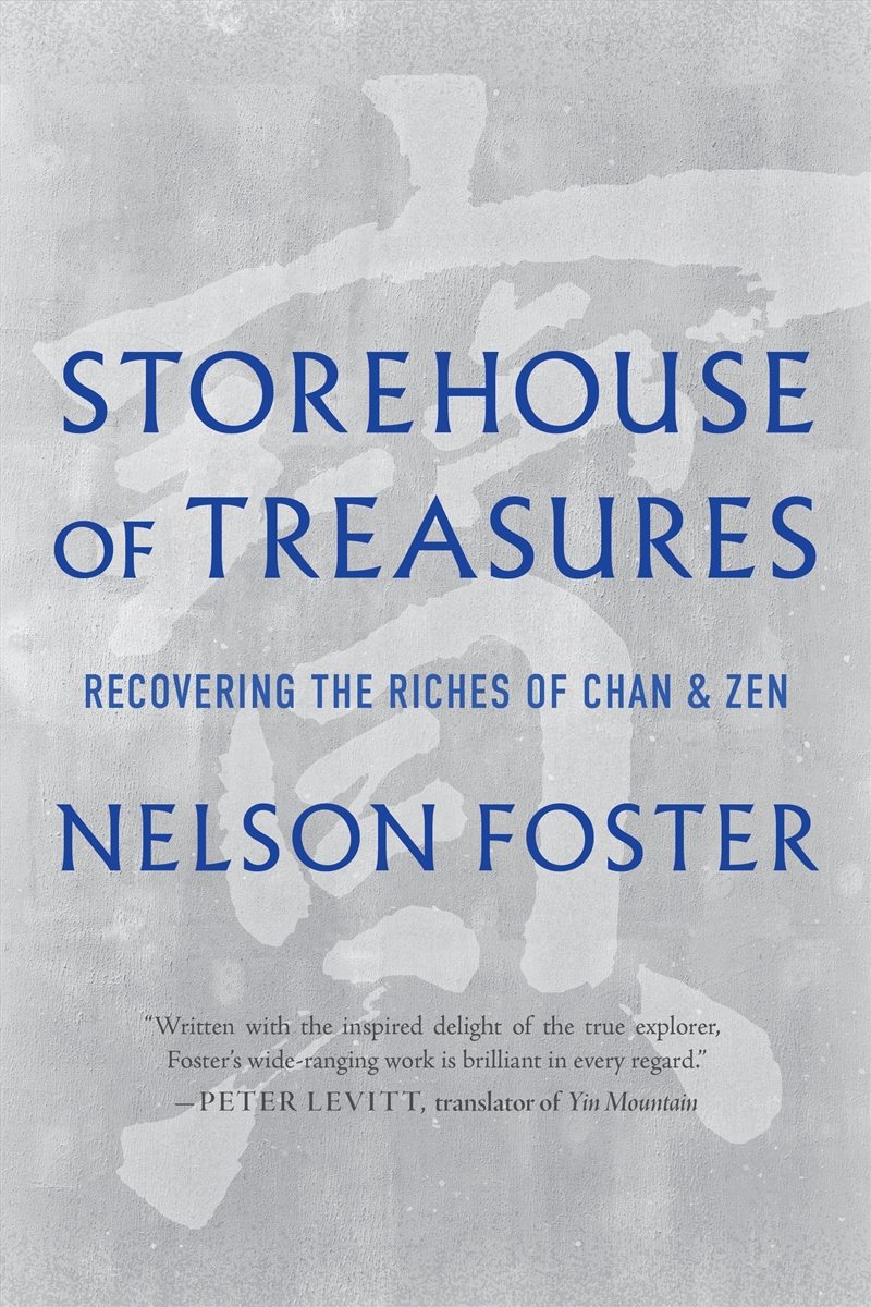 Storehouse of Treasures: Recovering the Riches of Chan and Zen/Product Detail/Reading