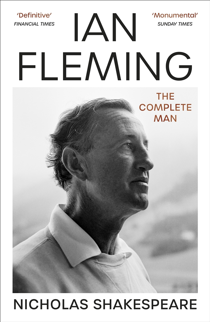 Ian Fleming: The Complete Man/Product Detail/Arts & Entertainment Biographies