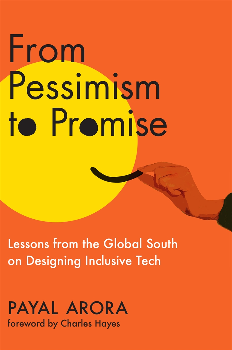 From Pessimism to Promise: Lessons from the Global South on Designing Inclusive Tech/Product Detail/Reading