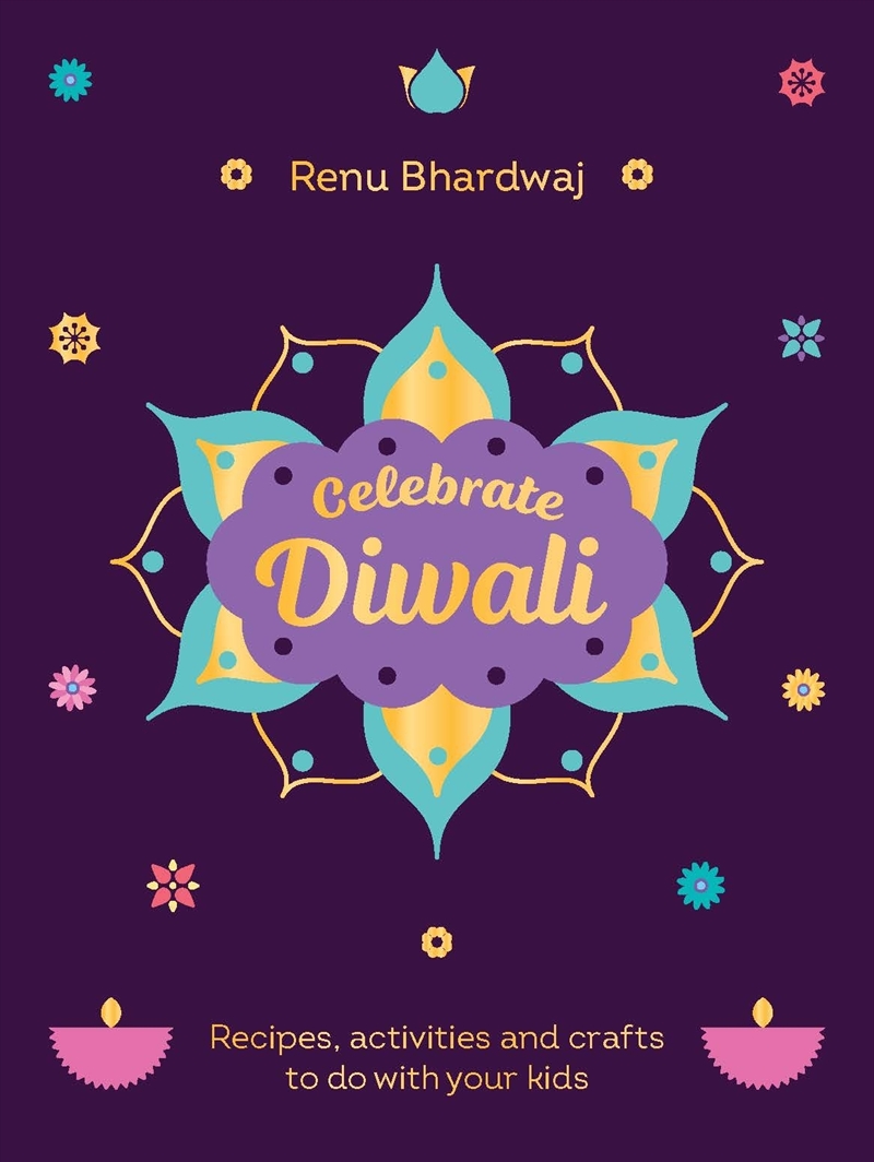 Celebrate Diwali: Recipes, activities and crafts to do with your kids/Product Detail/Religion & Beliefs