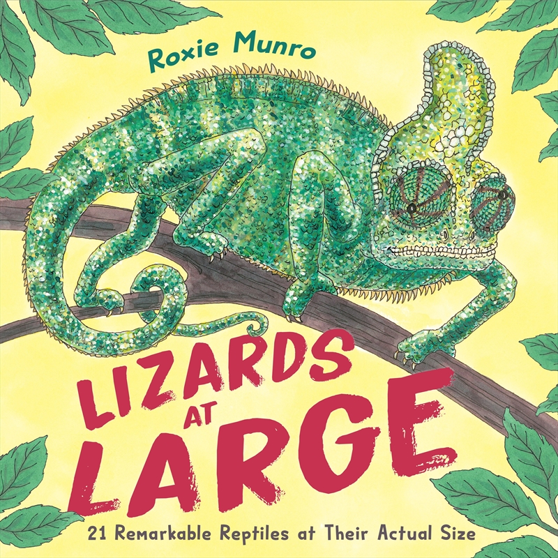 Lizards at Large: 21 Remarkable Reptiles at their Actual Size/Product Detail/Early Childhood Fiction Books