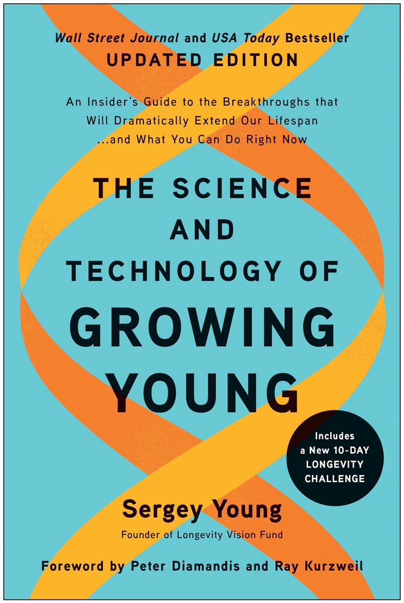 The Science and Technology of Growing Young, Updated Edition: An Insider's Guide to the Breakthrough/Product Detail/Family & Health