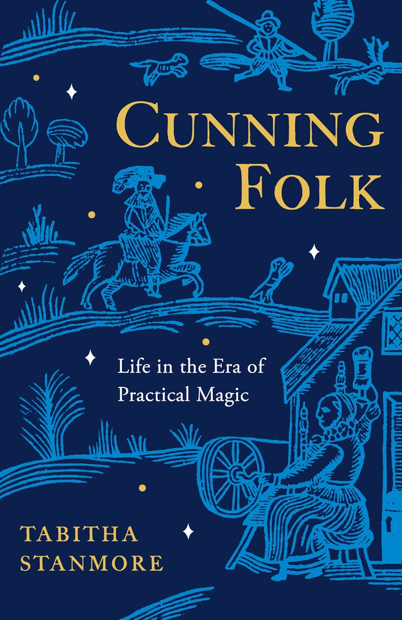 Cunning Folk: Life in the Era of Practical Magic/Product Detail/History