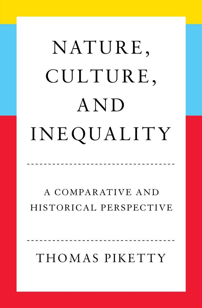 Nature, Culture, and Inequality: A Comparative and Historical Perspective/Product Detail/Society & Culture