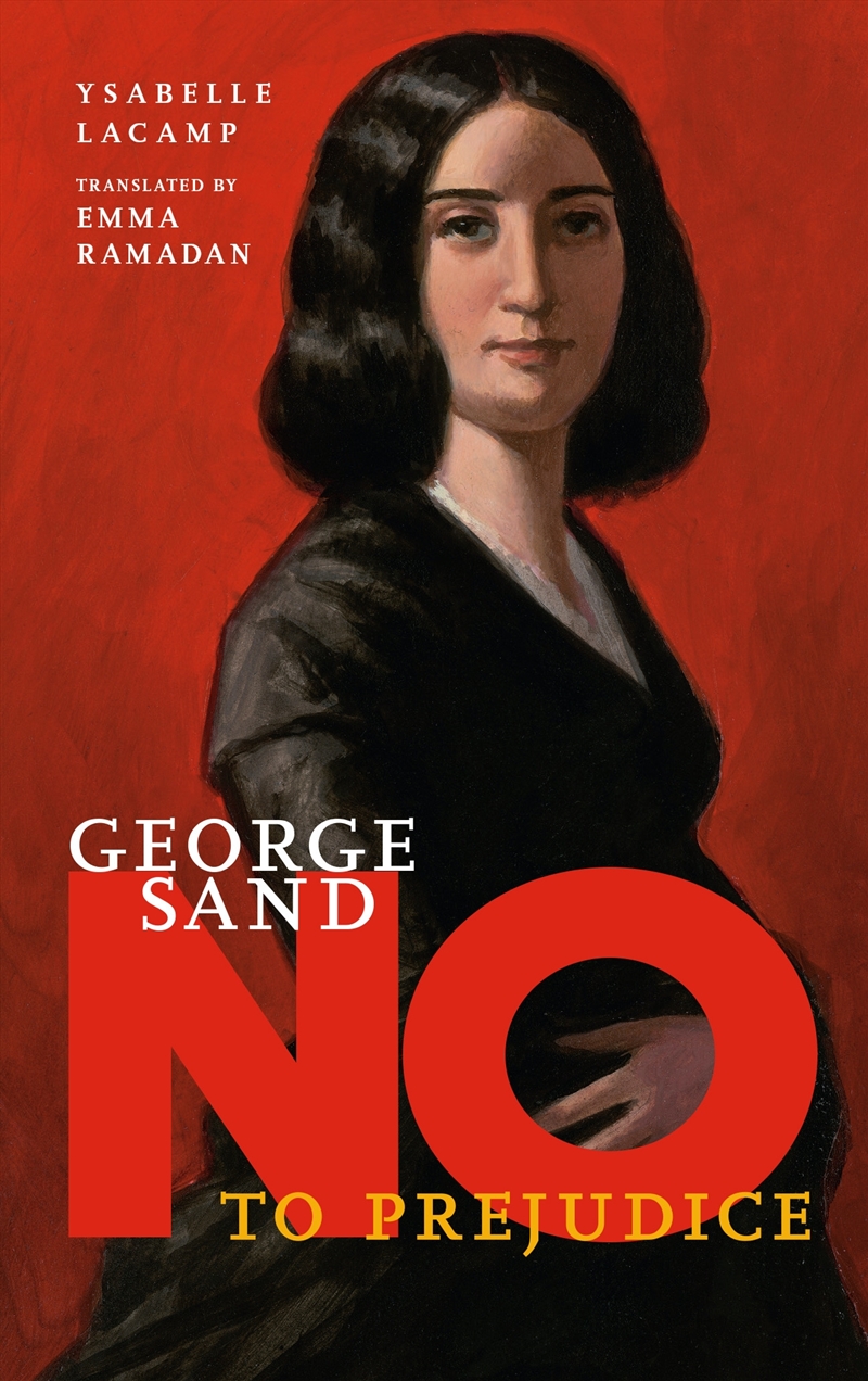 George Sand: No to Prejudice/Product Detail/Childrens Fiction Books