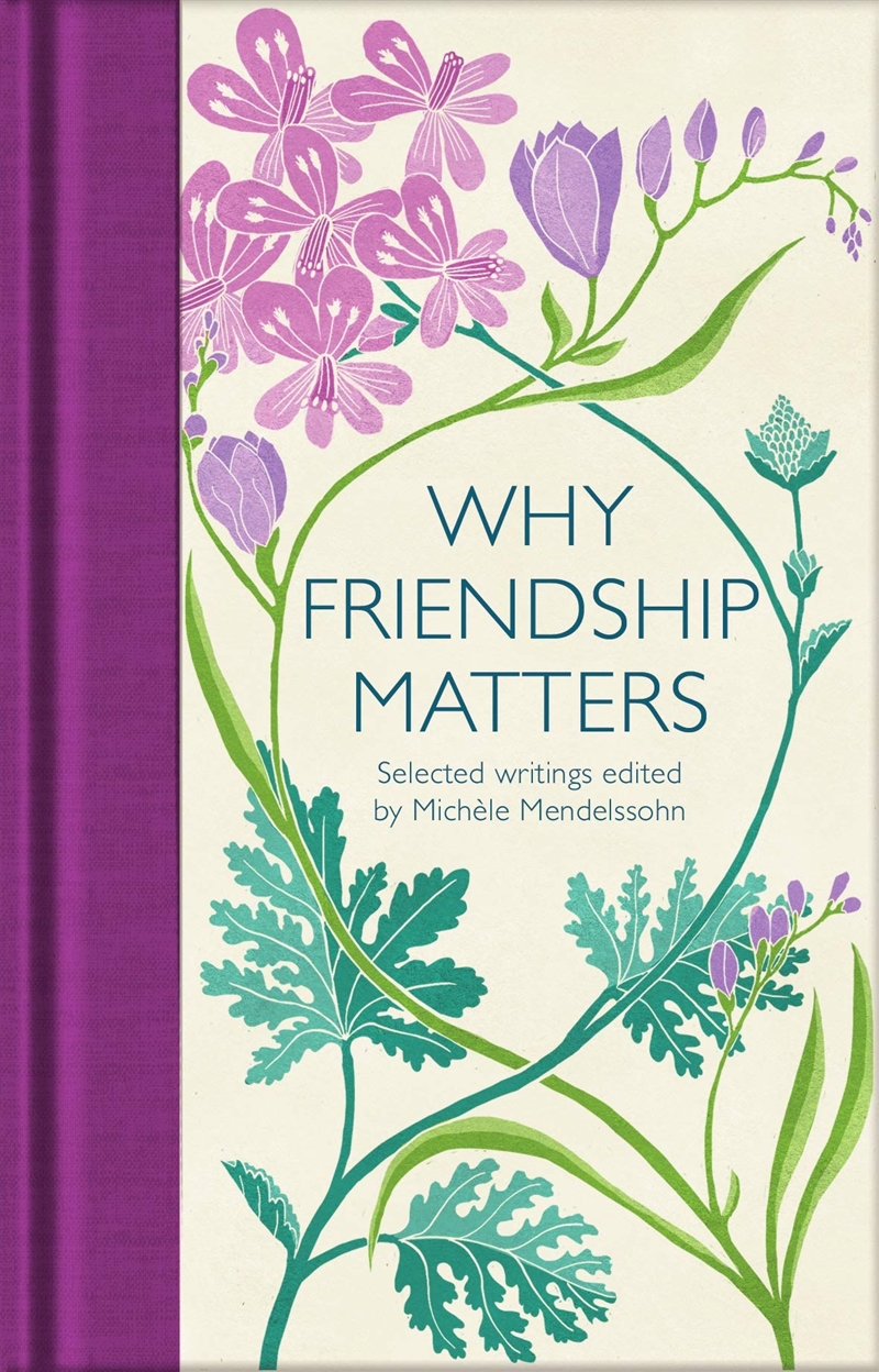 Why Friendship Matters: Selected Writings (Macmillan Collector's Library)/Product Detail/General Fiction Books