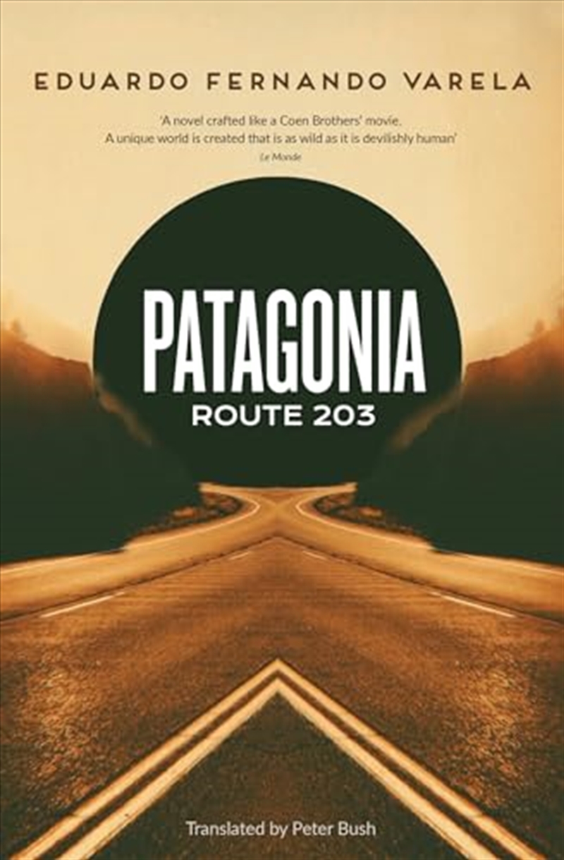 Patagonia Route 203 (paperback)/Product Detail/General Fiction Books