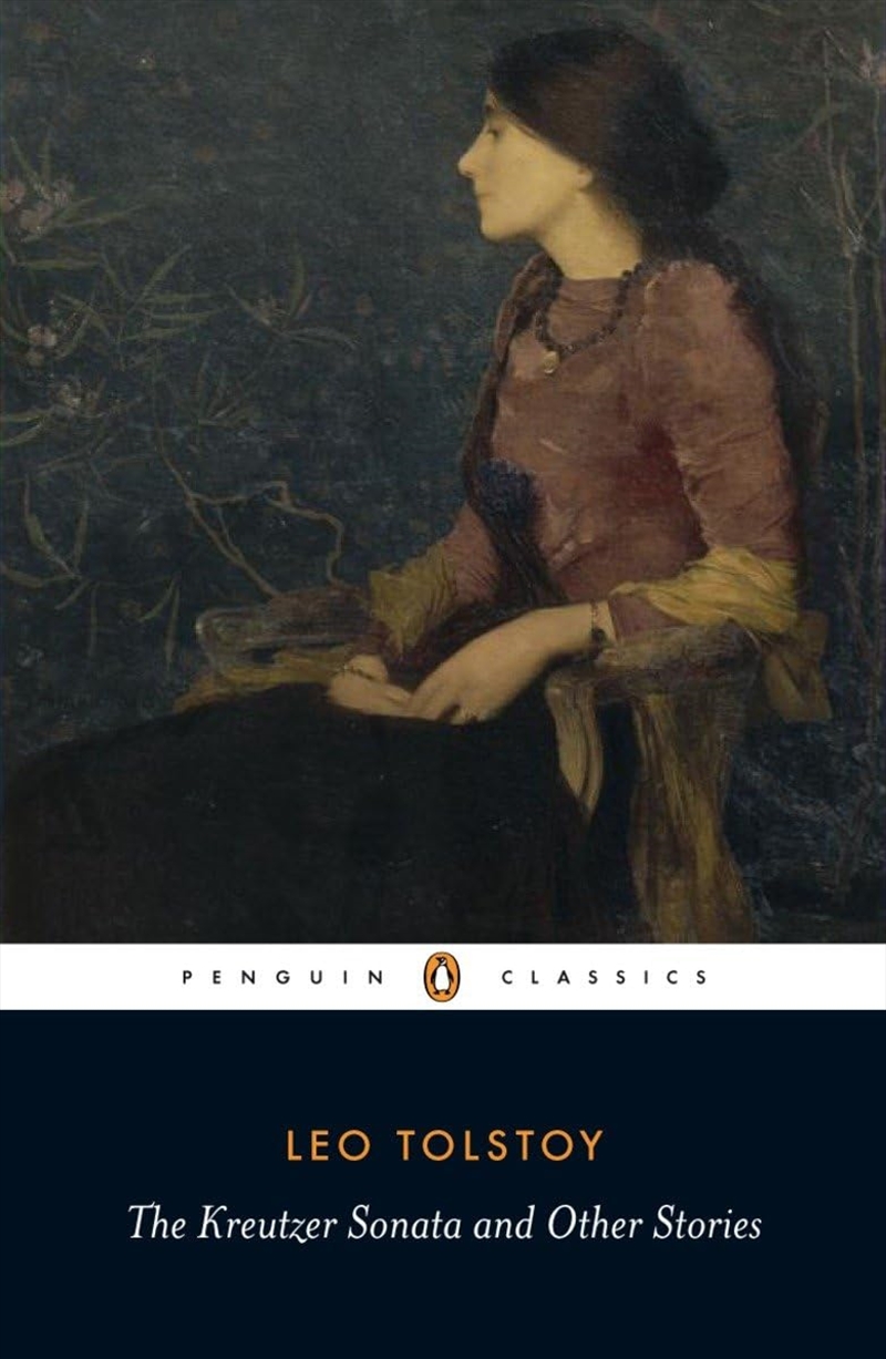 The Kreutzer Sonata and Other Stories (Penguin Classics)/Product Detail/General Fiction Books