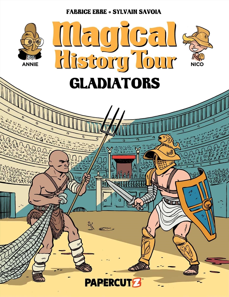 Magical History Tour Vol. 14: Gladiators (14)/Product Detail/Graphic Novels